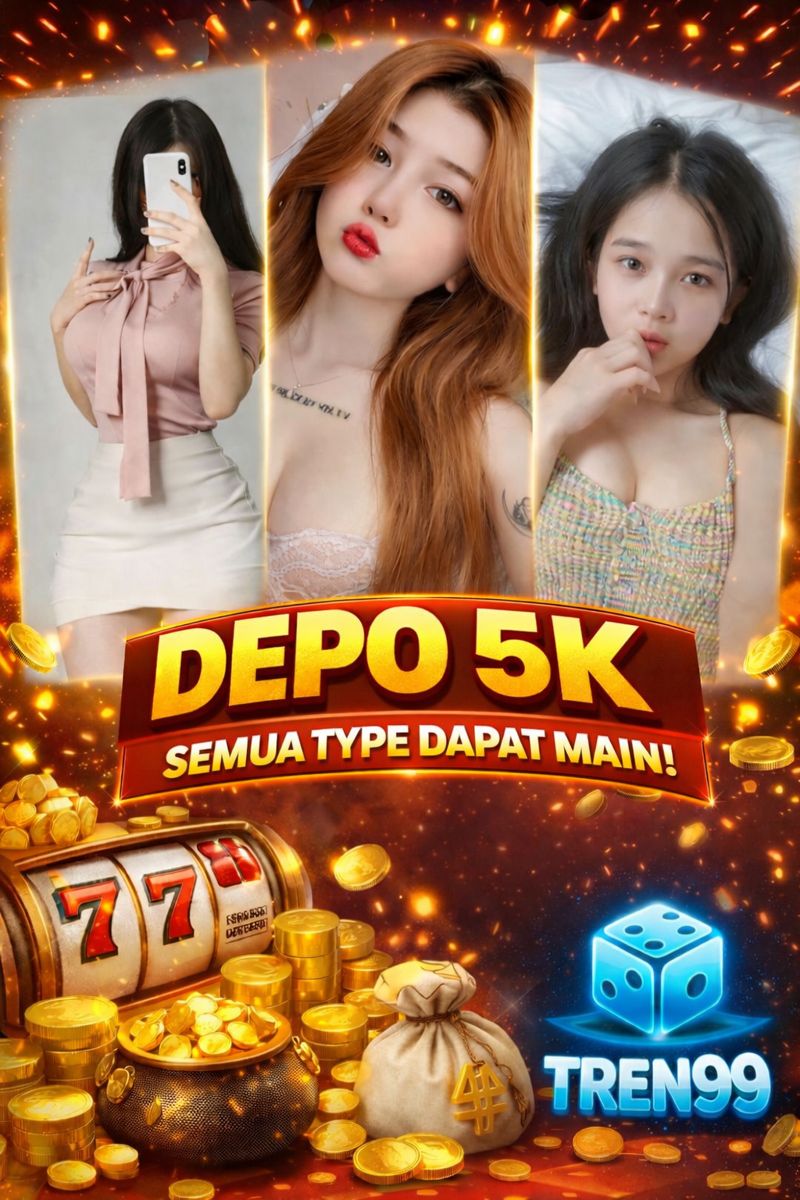 Slot Depo 5k Gacor Hari Ini | Situs Slot Depo 5k Terpercaya - Tren99 image 1